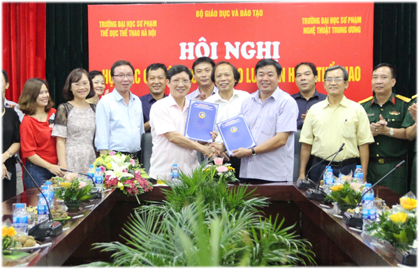 Trường ĐH Sư phạm TDTT Hà Nội và Trường ĐH Sư phạm Nghệ thuật Trung ương tạo dấu mốc mới đẩy mạnh lĩnh vực chuyên môn và văn hóa, thể thao