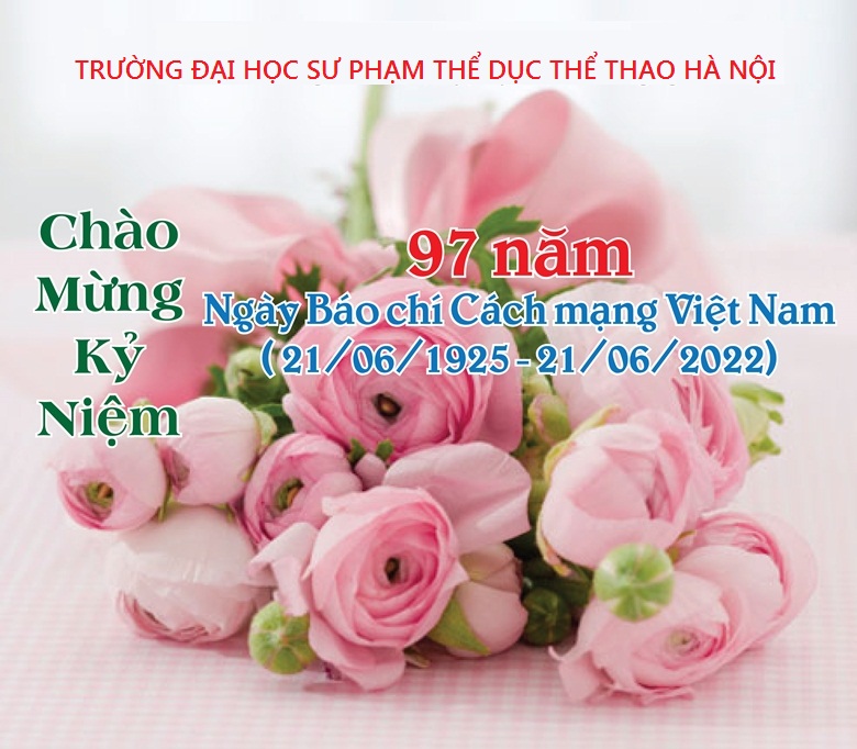 Chào mừng kỷ niệm 97 năm Ngày Báo chí Cách mạng Việt Nam (21/06/1925 - 21/6/2022)