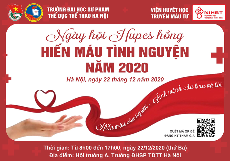 	 Ngày hội HUPES hồng hiến máu tình nguyện năm 2020 sẽ diễn ra vào ngày 22/12